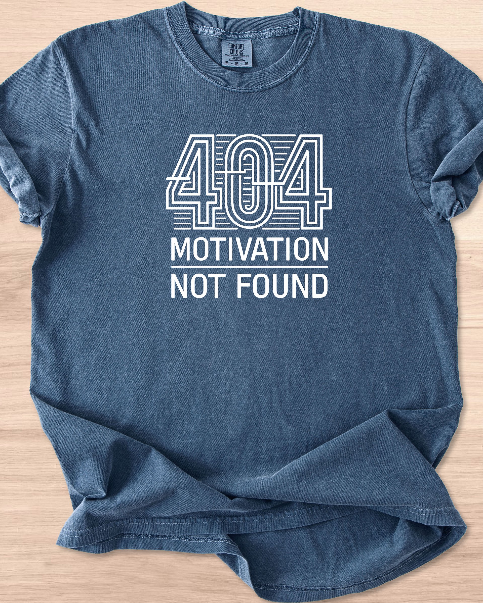 404 Motivation Not Found Tee product image (21)
