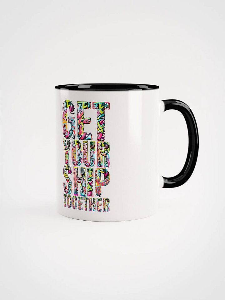 Motivational Ceramic Mug: GET YOUR SHIP TOGETHER product image (5)