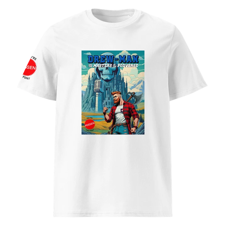 DREW-MAN and the Masters of the Podverse - Organic Cotton Short Sleeve T-Shirt product image (1)