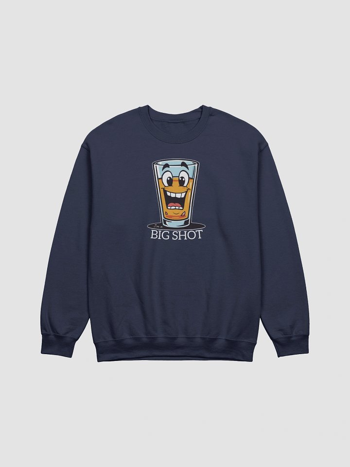I'm a Big Shot Funny Sweatshirt product image (1)