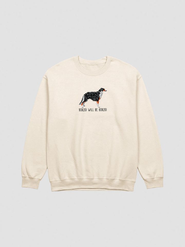 Borzoi Will Be Borzoi Sweatshirt (Embroidered) of a Borzoi(Tricolor) product image (13)