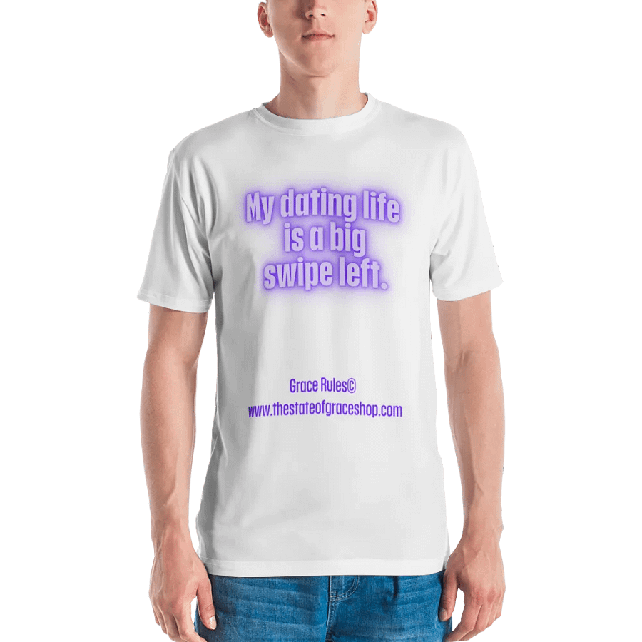 FUNNY TEES 4 U FOR MEN - “My dating life is a big swipe left.” product image (2)
