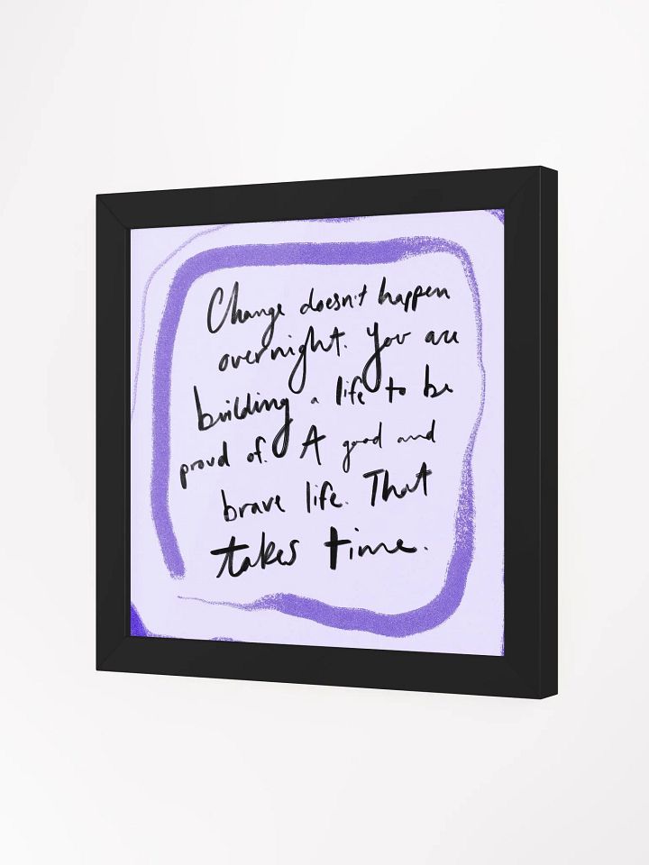 Change Takes Time Framed Art Print product image (2)