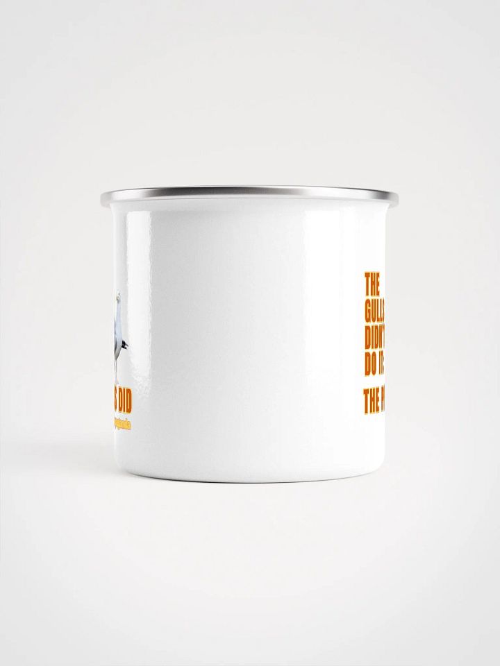 The Gulls Didn't Do It; The Pigeons Did Enamel Mug product image (2)
