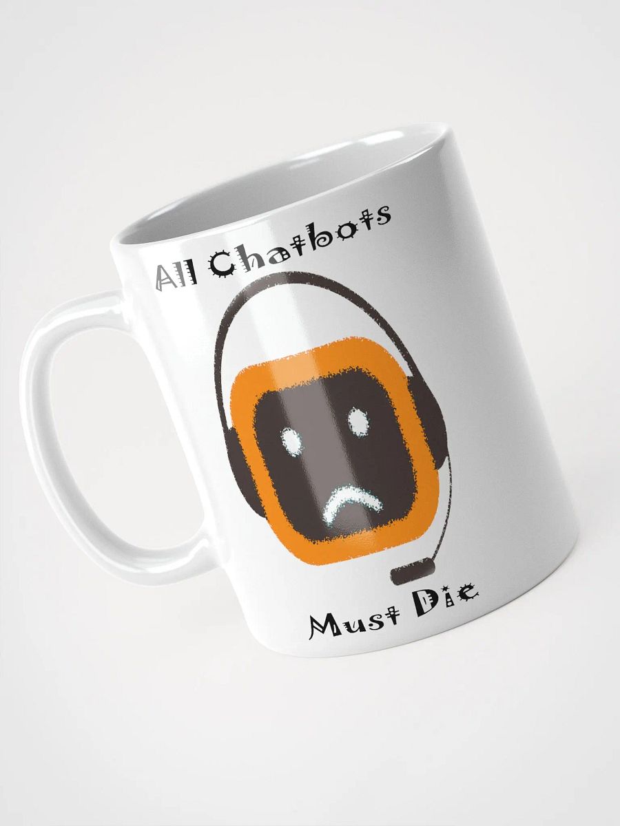 "All Chatbots Must Die" #Humorous Glossy White Mug product image (7)