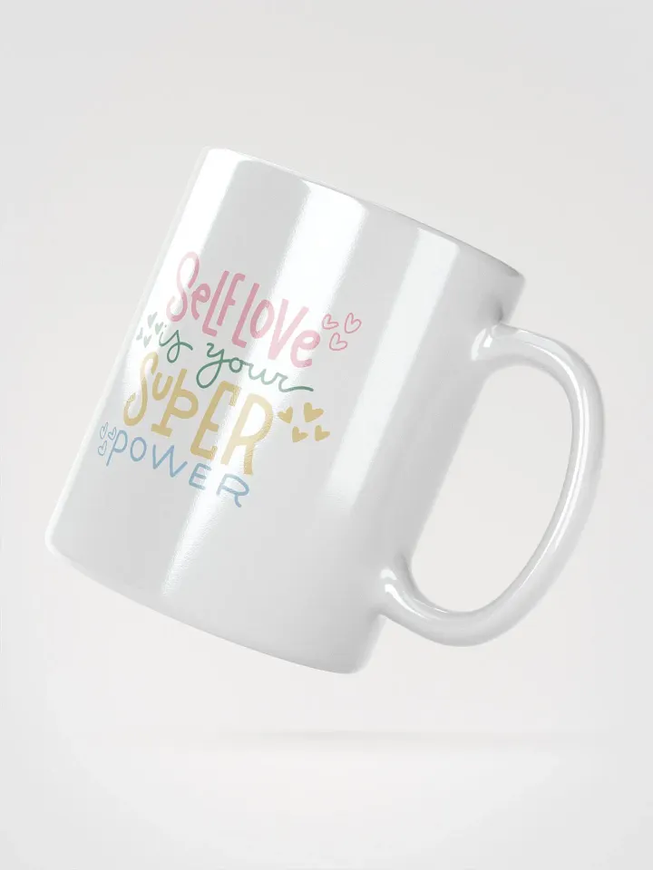POSITIVE AFFIRMATION MUGS 4 U “Self love is your super power” product image (2)