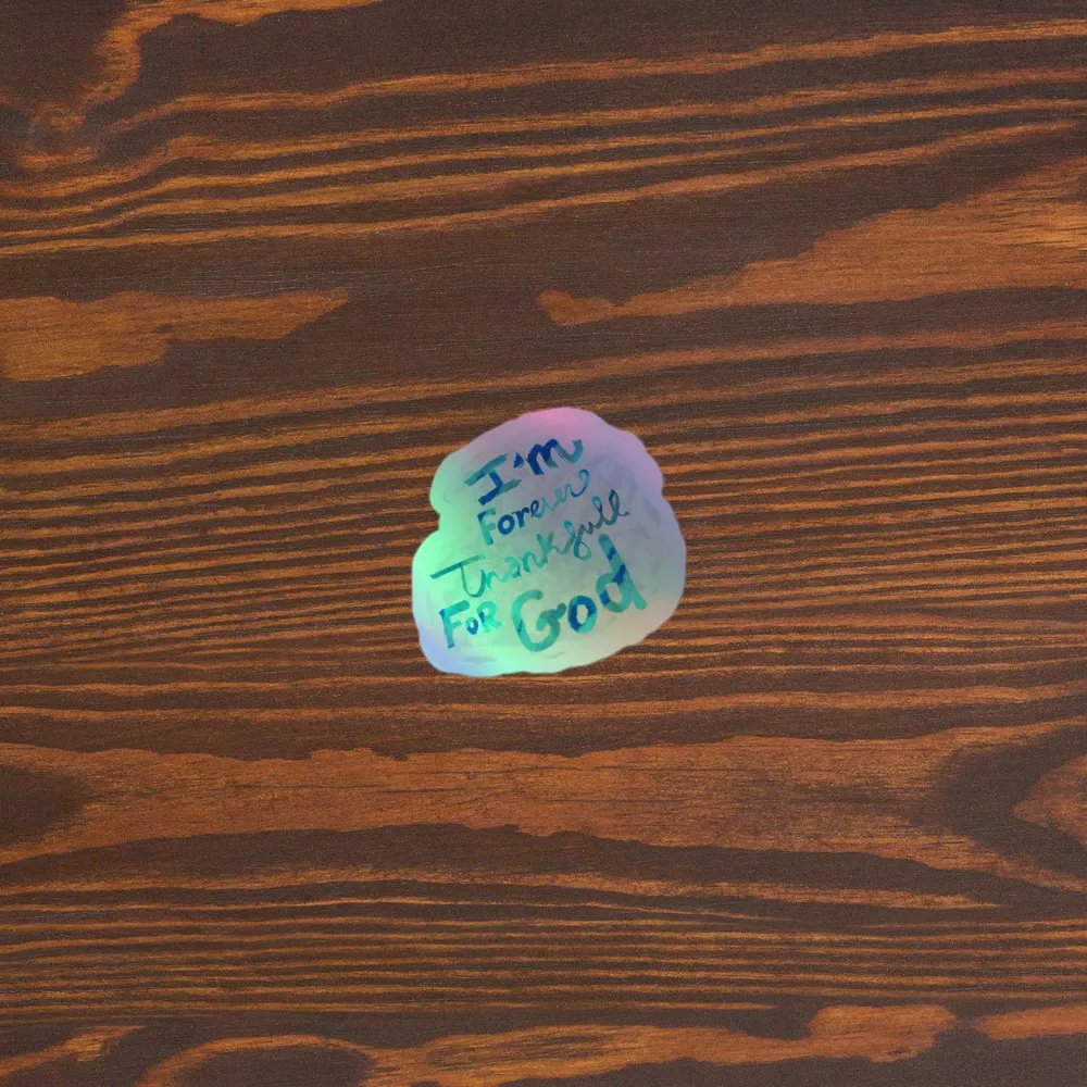 I am forever grateful for God sticker product image (5)