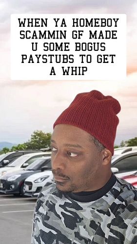 I KNEW I SHOULDNA LISTENED #scammed #cars #oops #paystubs @funnymangaitlin #fyp #wronghashtags