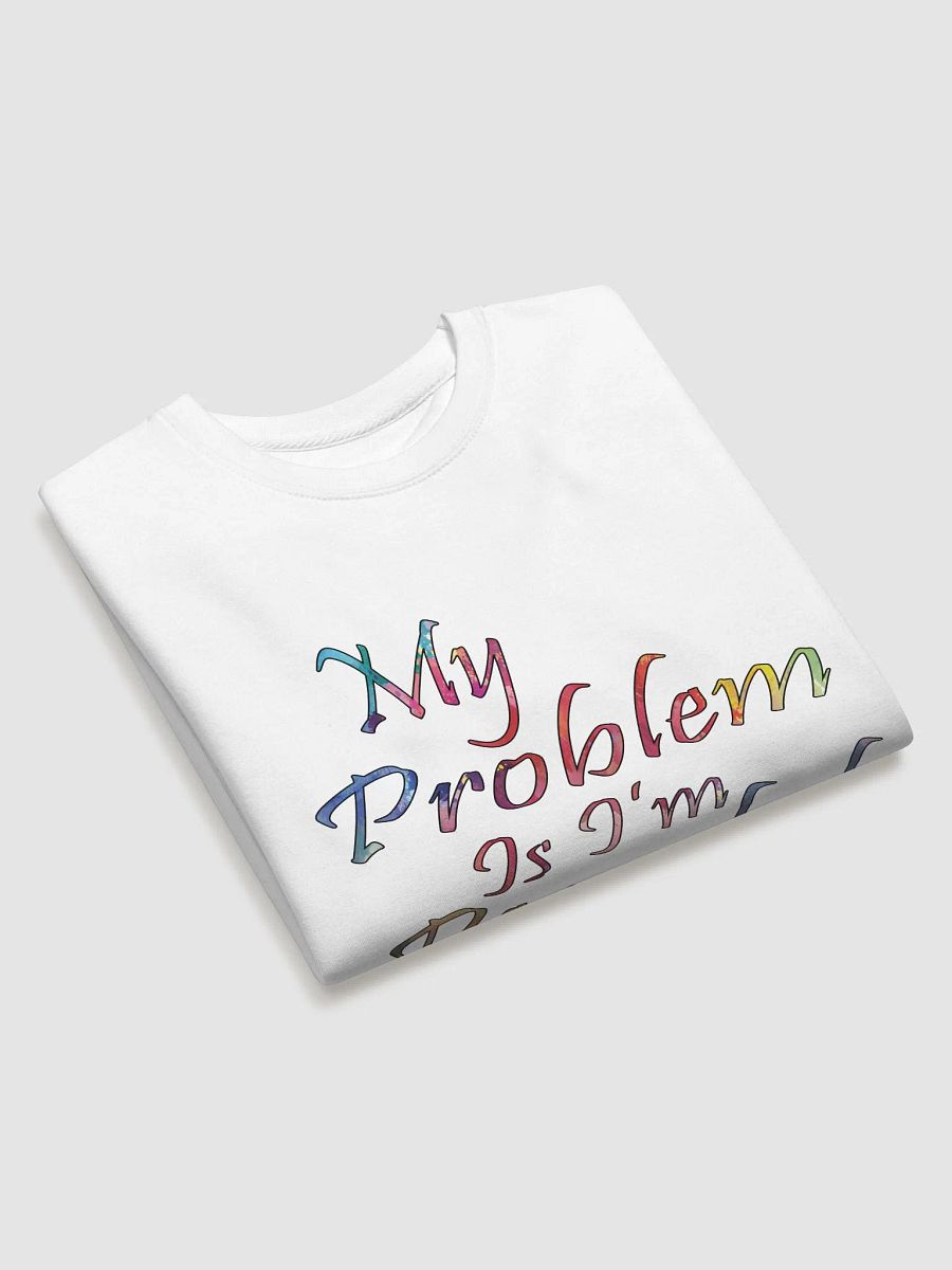 My Problem Is I'm Peaceful - Cotton Heritage Premium Sweatshirt product image (3)