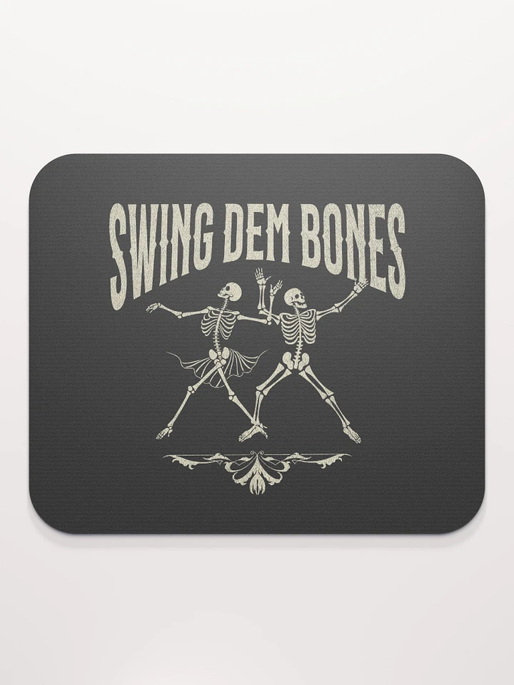 Swing Dem Bones Mousepad product image (2)