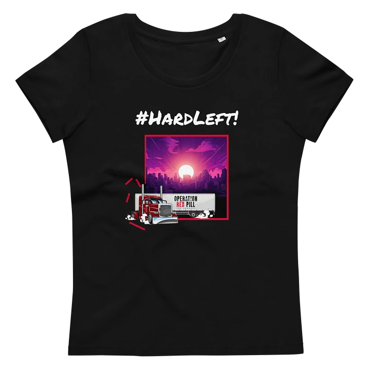 “Hard Left” Women’s Fitted T-shirt product image (1)