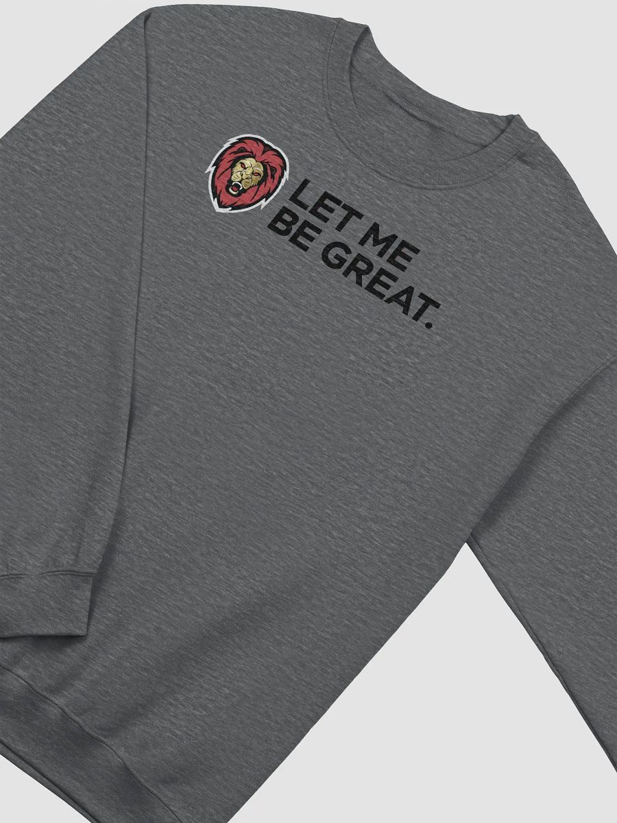 Let me be Great crewneck product image (33)