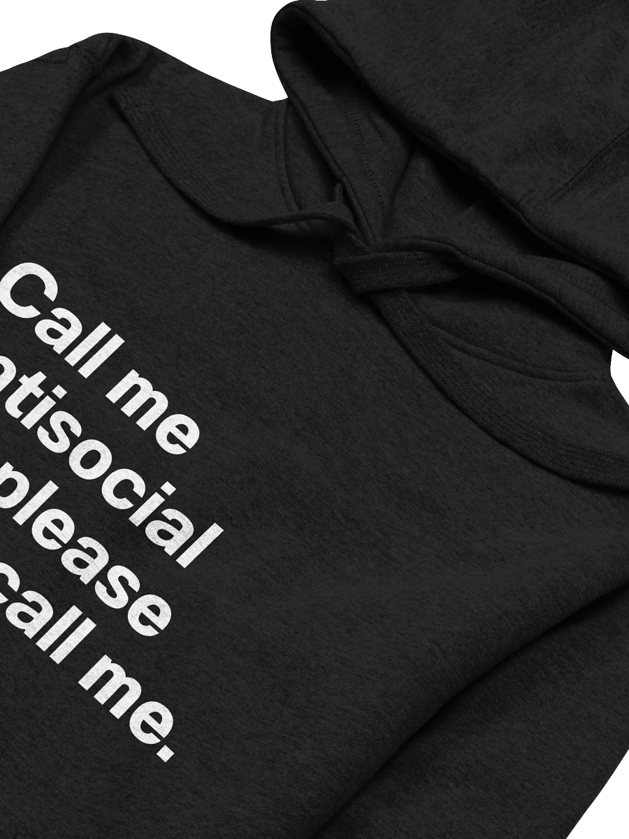 Call me antisocial but please don't call me. Unisex Hoodie product image (31)