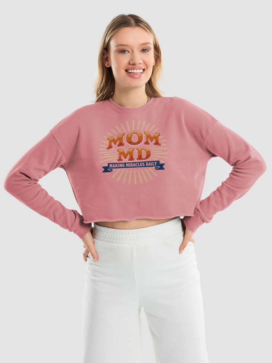 MOM MD Making Miracles Crop Sweatshirt product image (26)