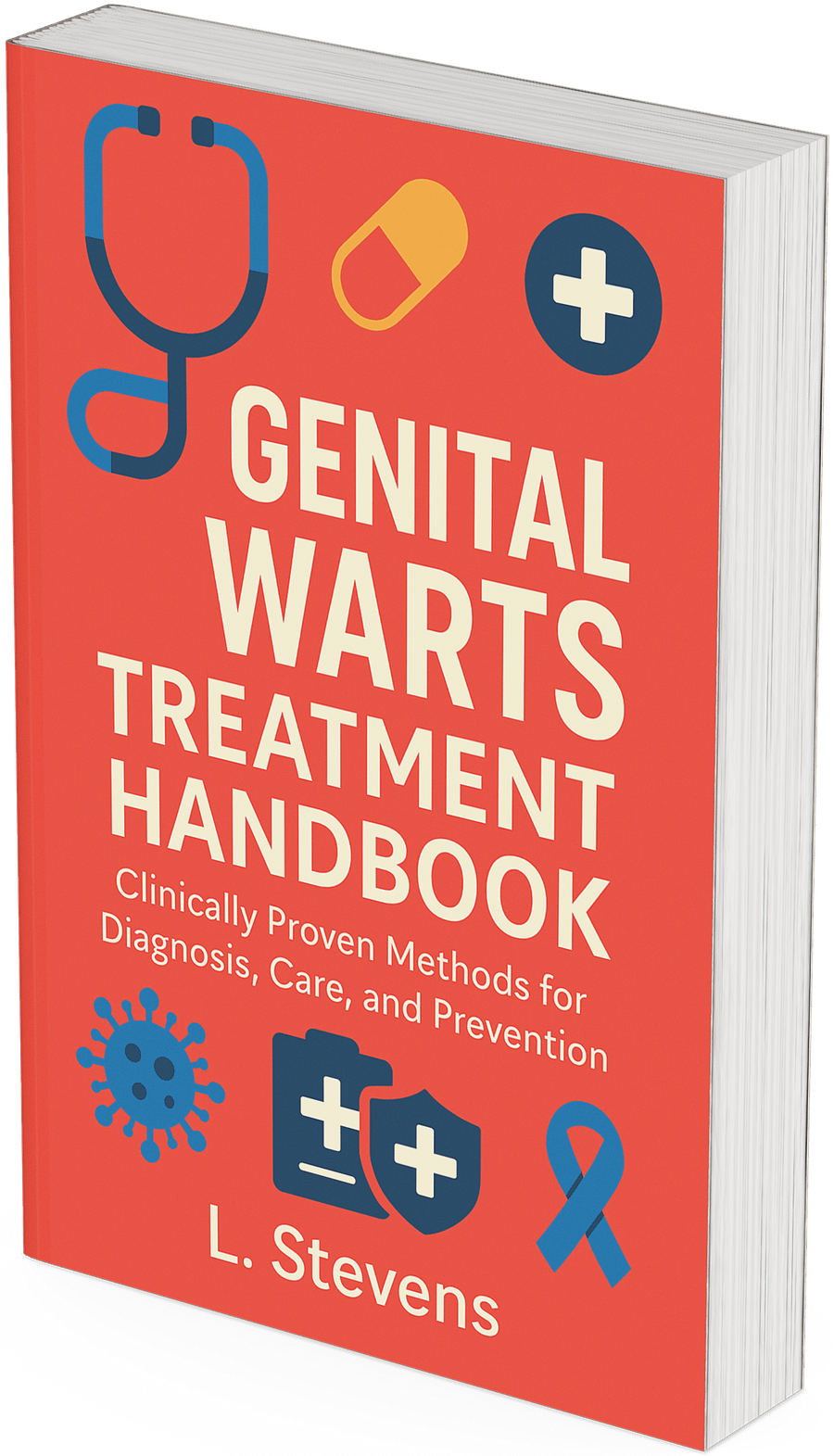 Genital Warts Treatment Handbook Clinically Proven Methods for Diagnosis, Care, and Prevention product image (1)