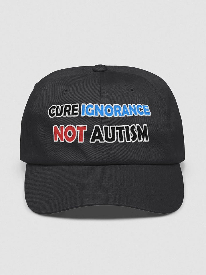Cure Ignorance Not Autism Dad Hat product image (1)