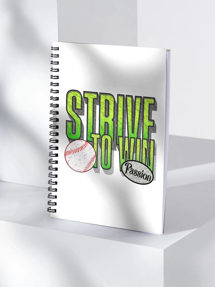 Strive To Win Baseball Passion Spiral Notebook product image (1)