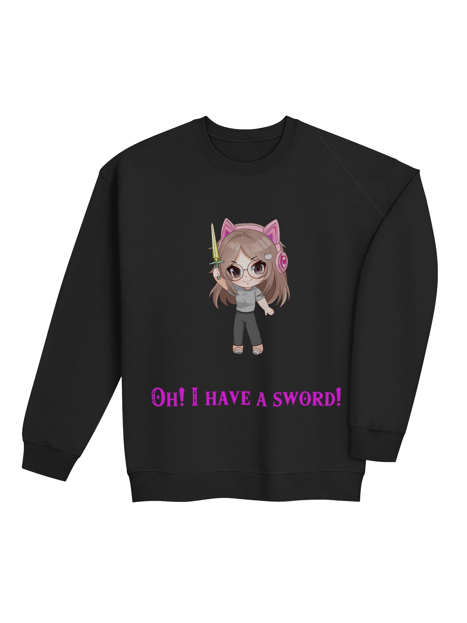 I have a sword Sweatshirt product image (28)
