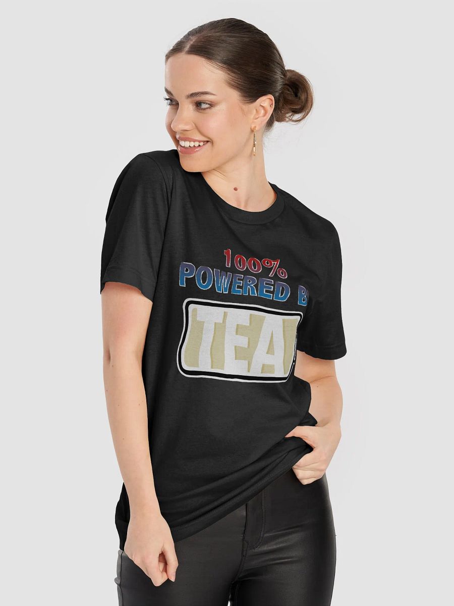 100% Powered By Tea T-Shirt product image (5)