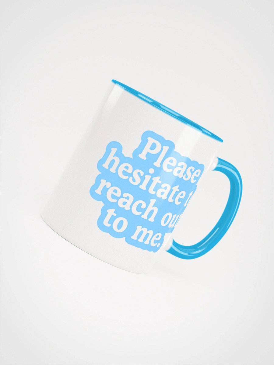 Don't Reach Out Ceramic Mug product image (4)