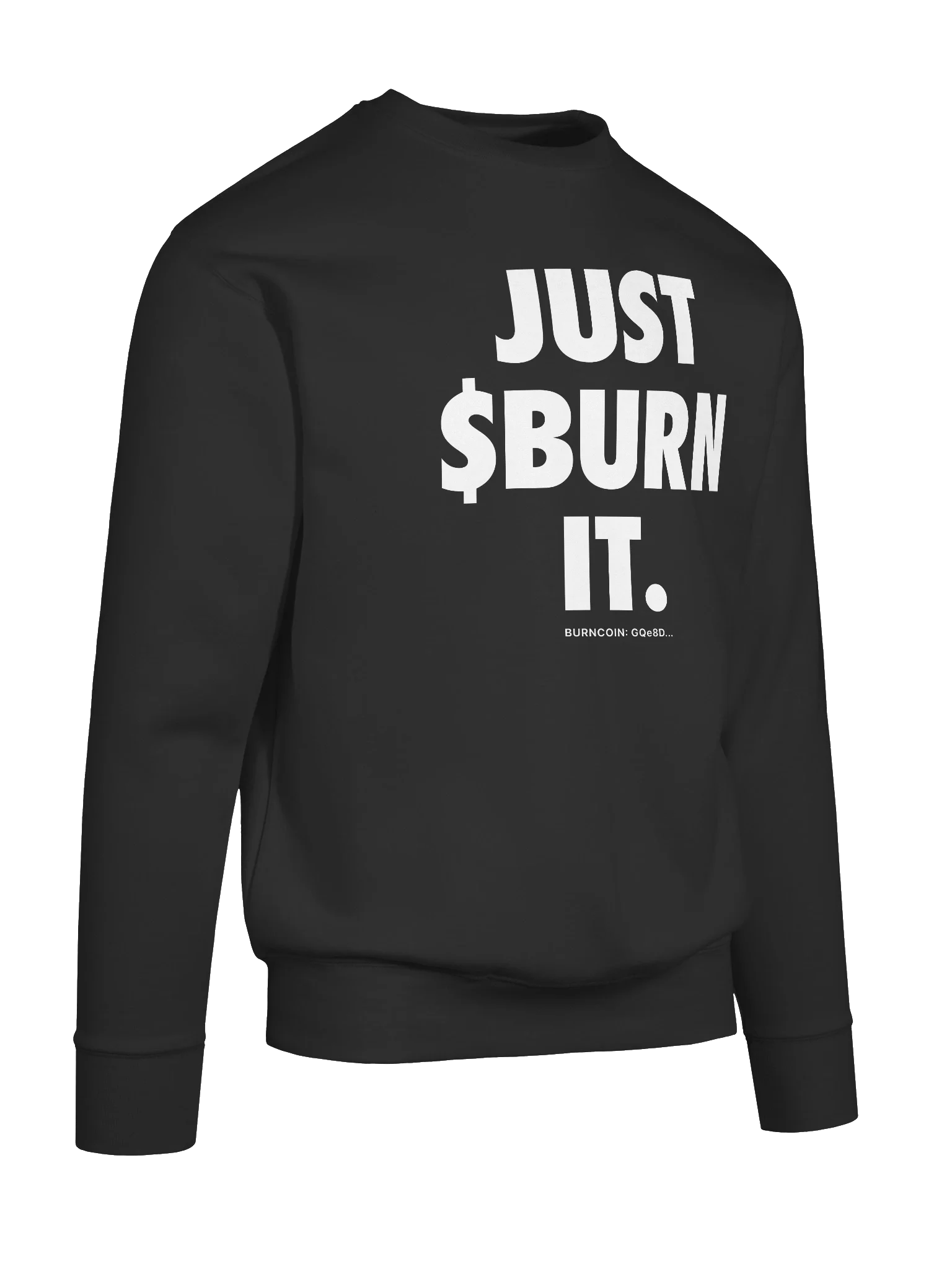 JUST $BURN IT Sweatshirt - Dark product image (55)