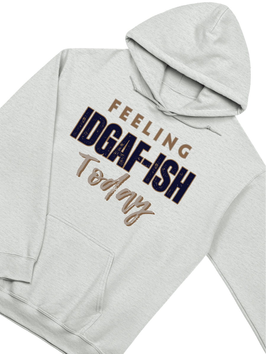 Feeling IDGAF-ish Classic Hoodie product image (3)