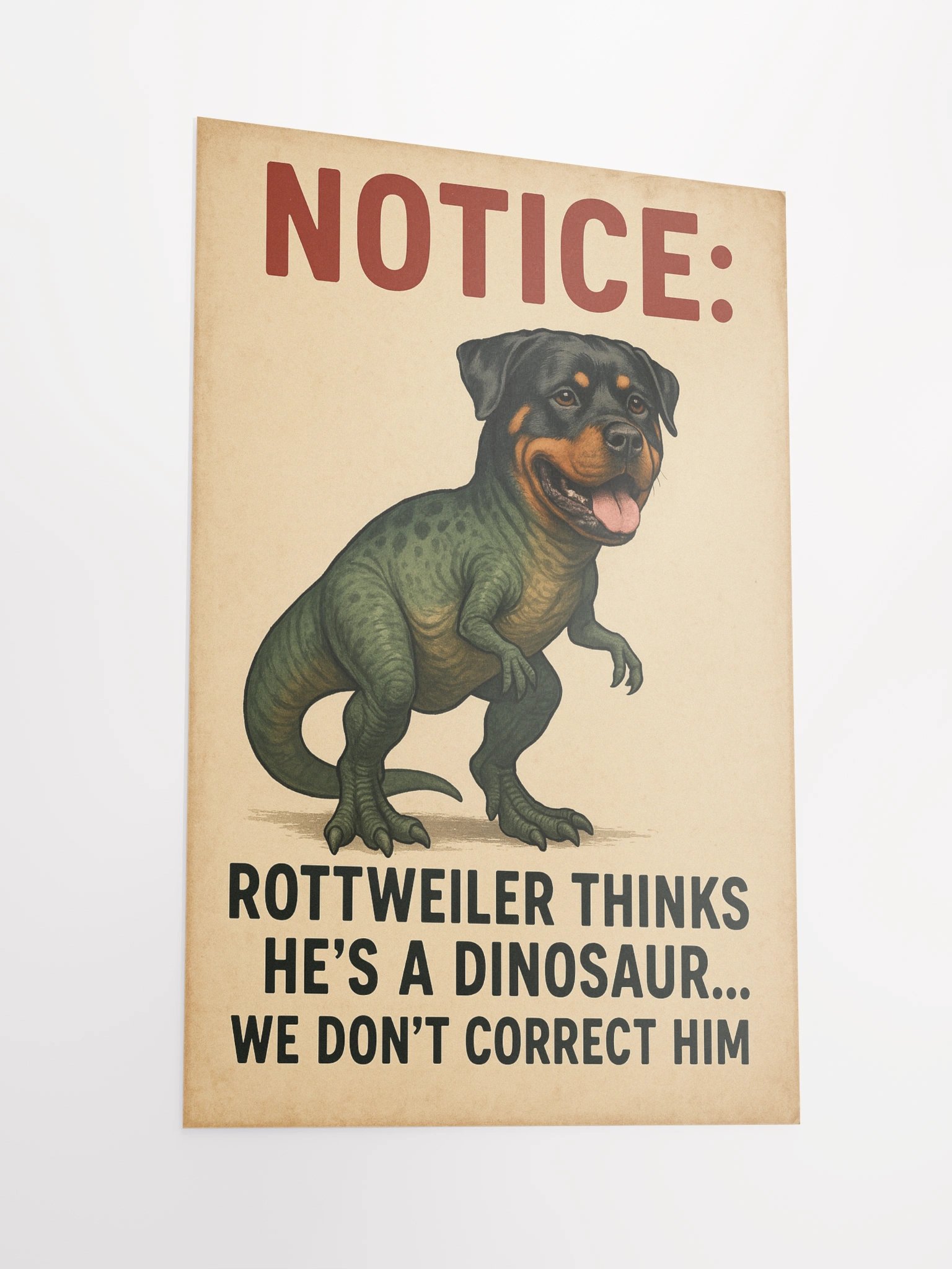 Rottweiler Thinks He's a Dinosaur Poster product image (5)
