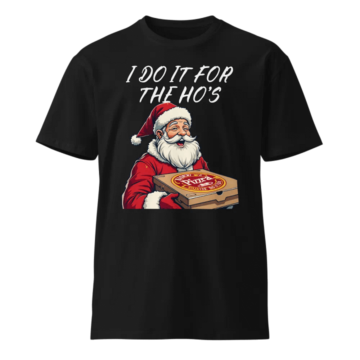 I Do it For The Ho's Santa's Pizza Party Unisex T-Shirt product image (1)