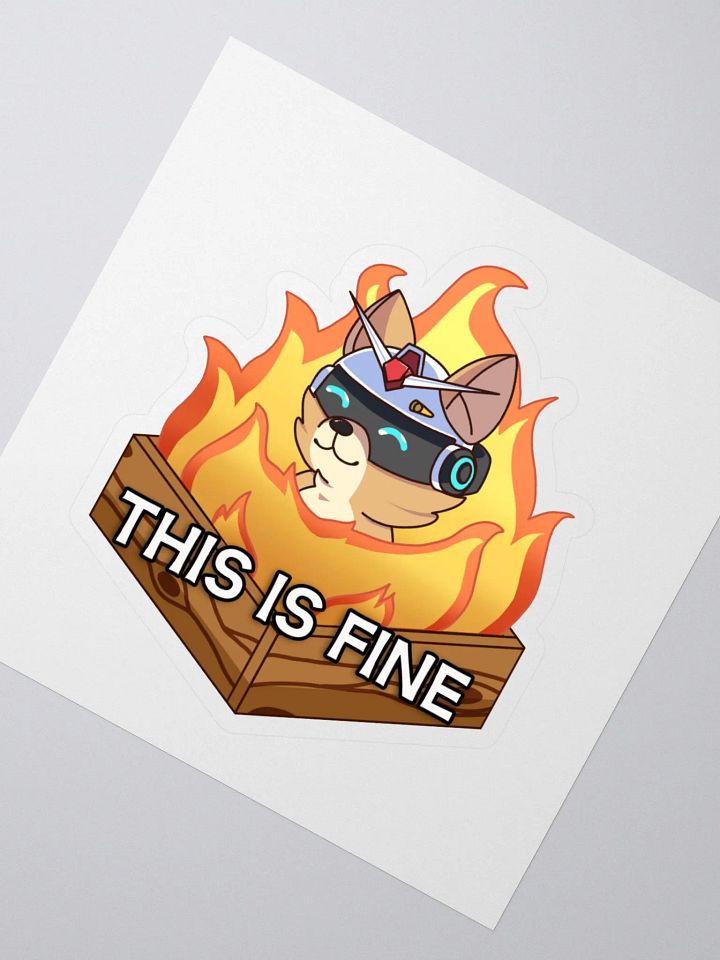 THIS IS FINE Sticker product image (2)