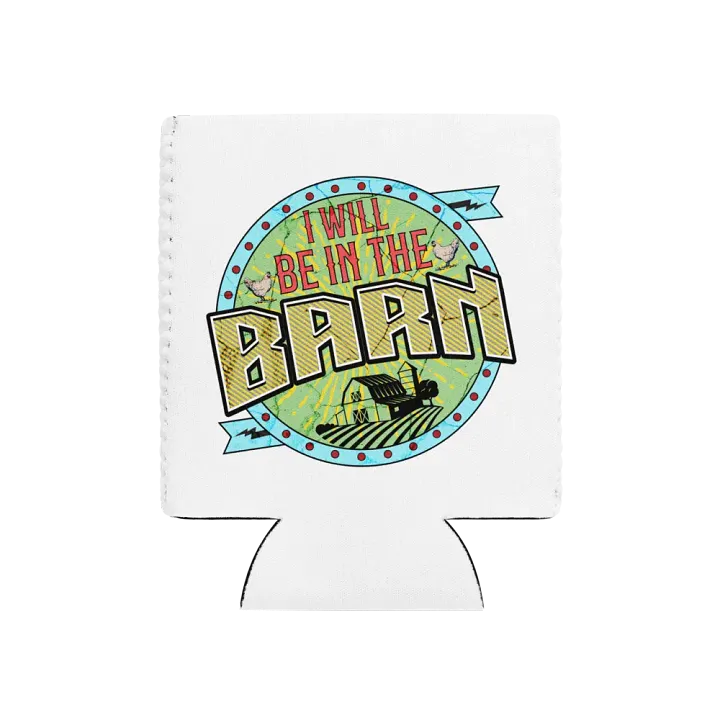 I Will Be In The Barn Scene Can Cooler product image (1)