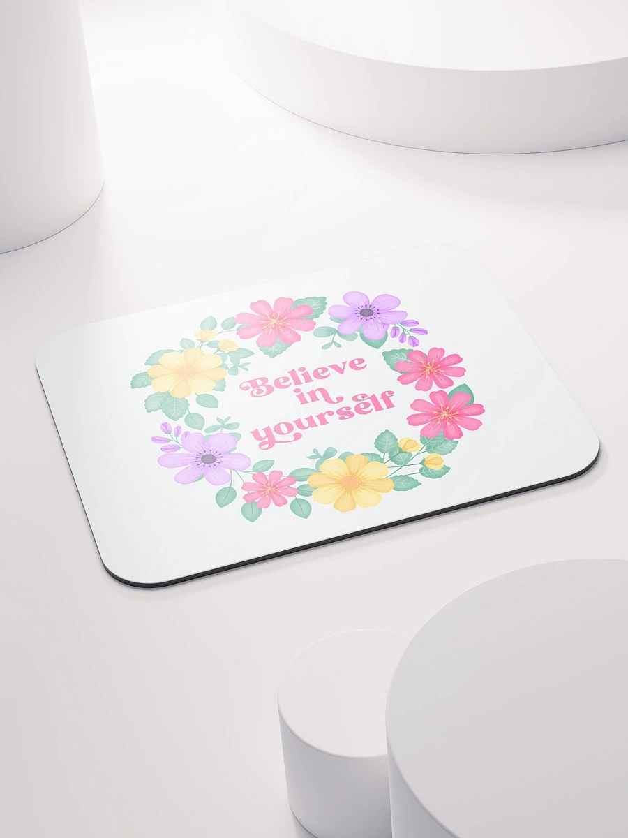 Believe in yourself - Mouse Pad White product image (4)