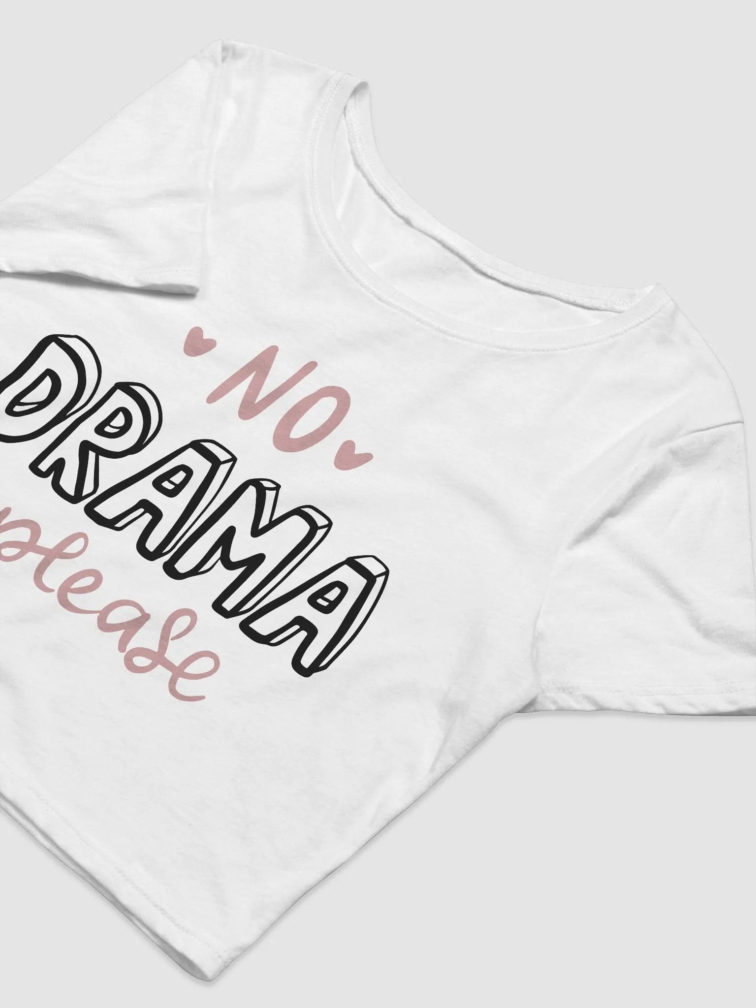 No Drama Please Crop product image (5)