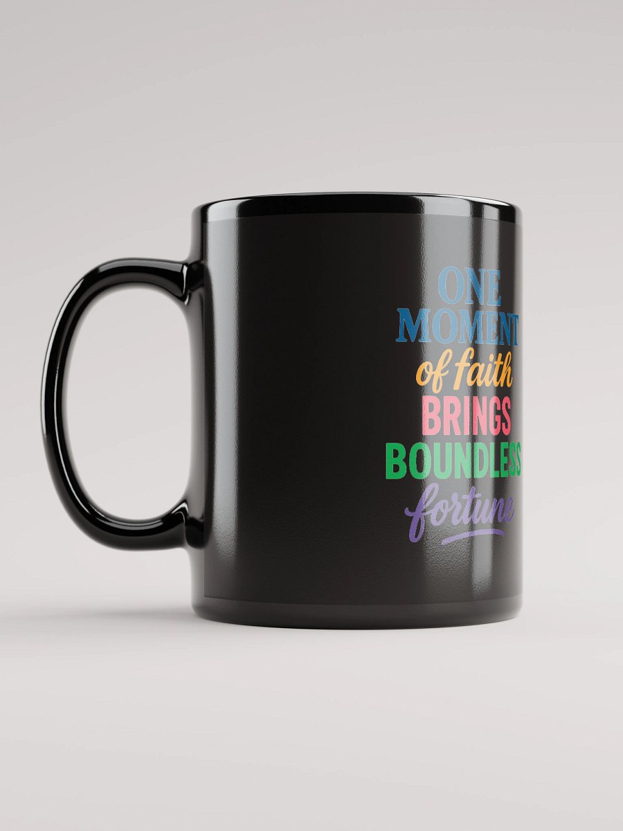 One Moment of Faith Mug – Nichiren Buddhism Inspirational Quote (Black Glossy, 11oz/15oz) product image (12)