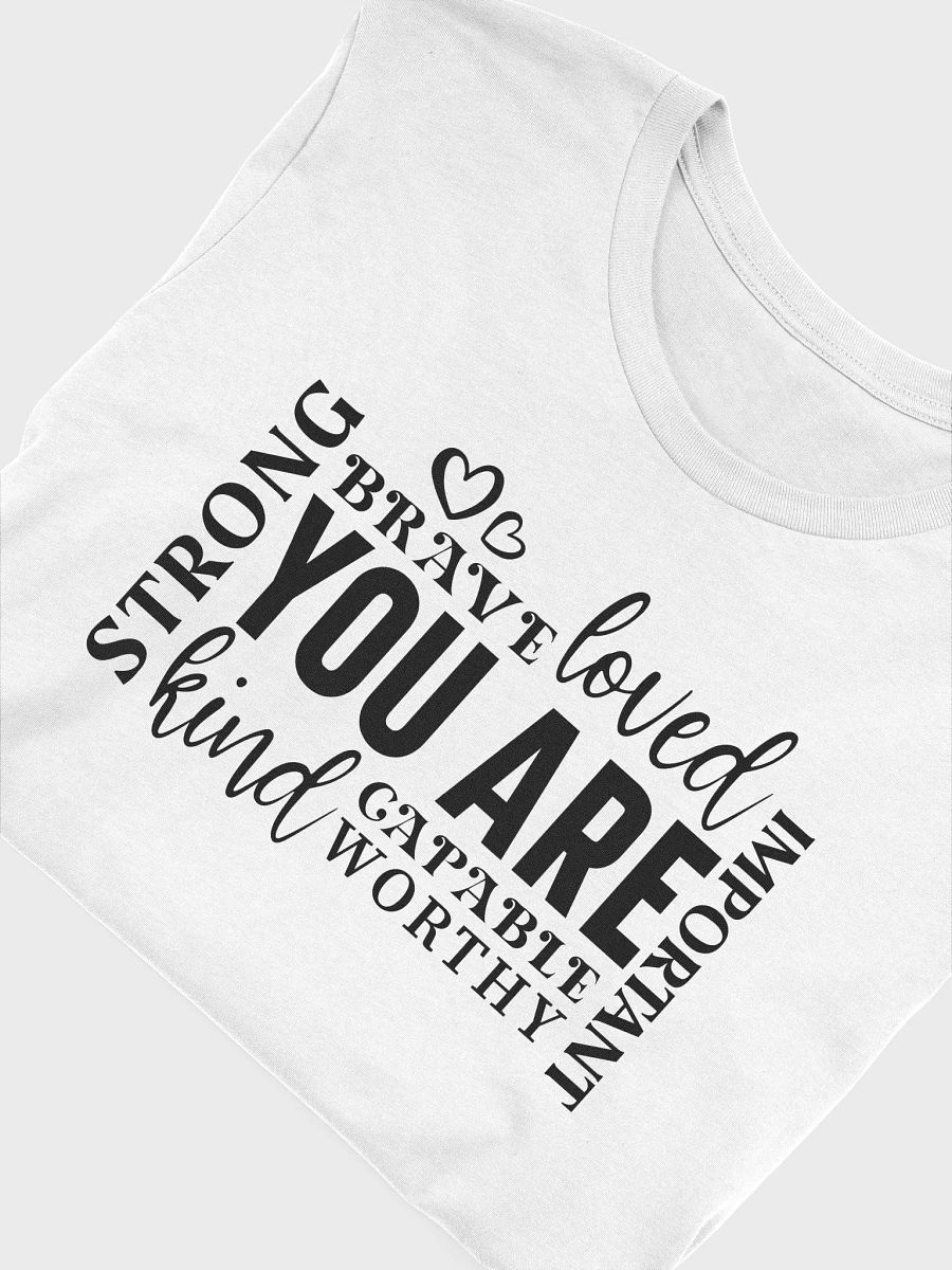 You Are Loved Strong Kind Brave - Women's White T-Shirt product image (6)