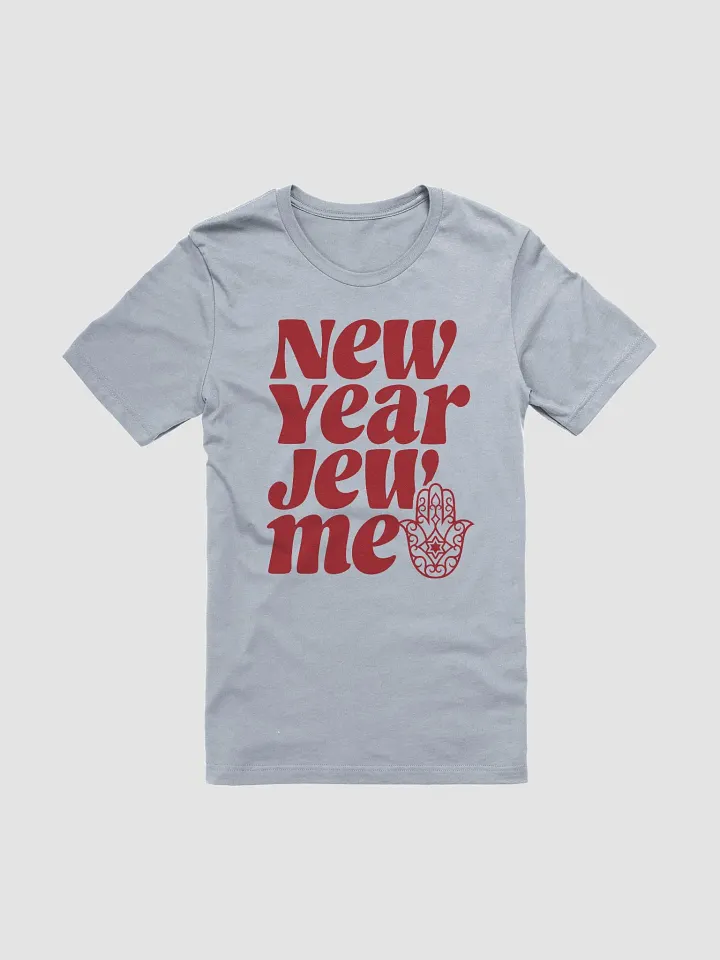 New Year Jew Me T-Shirt - Unisex Fit product image (2)