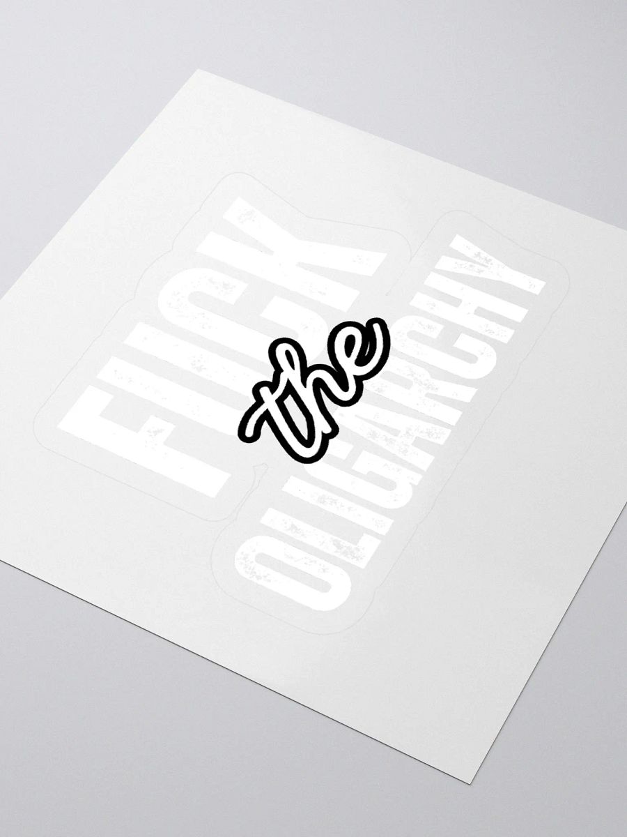 Fuck the Oligarchy Kiss Cut Stickers (in white) product image (3)