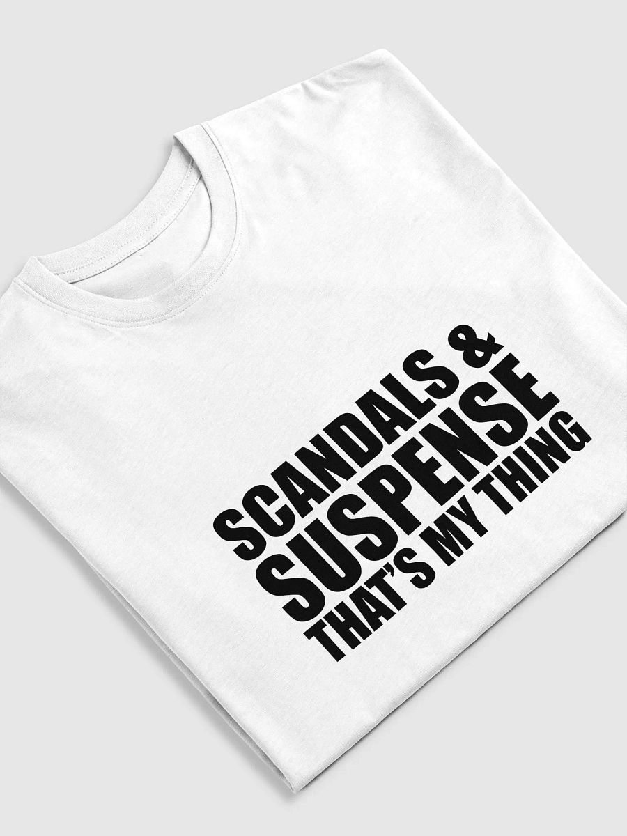 Scandals & Suspense, That's My Thing T-Shirt product image (5)