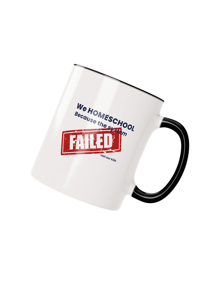 FAILED System Mug – Homeschool Fuel Edition product image (7)