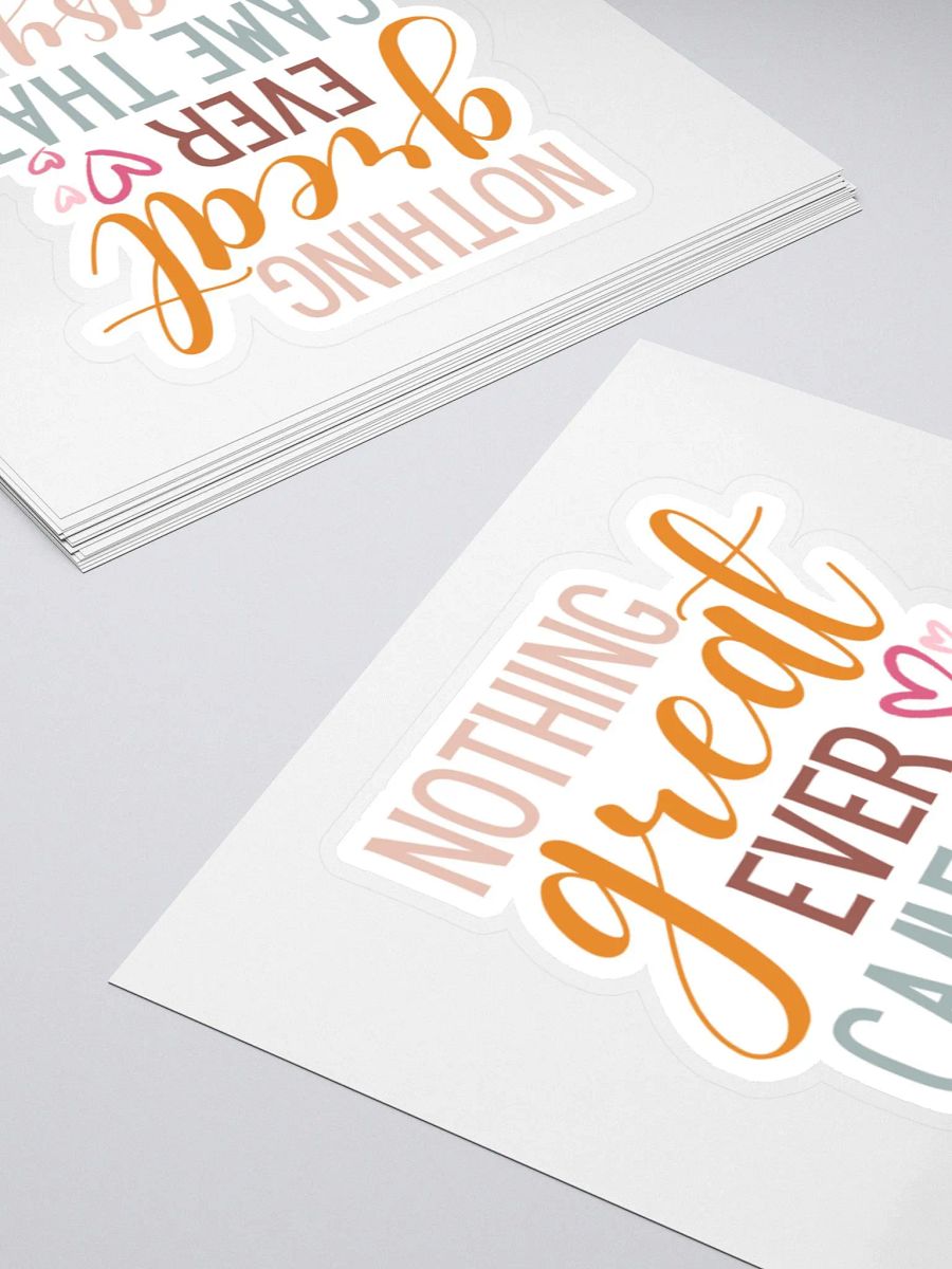 Nothing Great Ever Came That Easy Sticker product image (5)