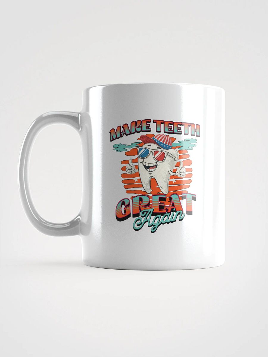 Make Teeth Great Again Patriotic Vibes Mug product image (1)