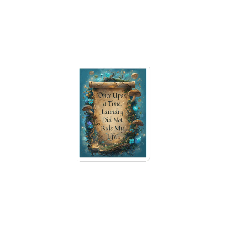 Once Upon a Time, Laundry Did Not Rule My Life – Funny Mom Magnet, Parenting Humor, Laundry Struggles product image (1)