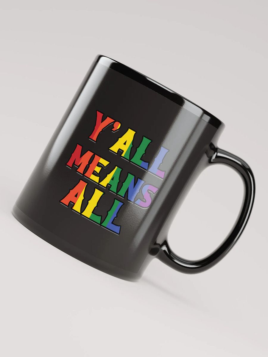 Y'all means All - Glossy Mug product image (7)