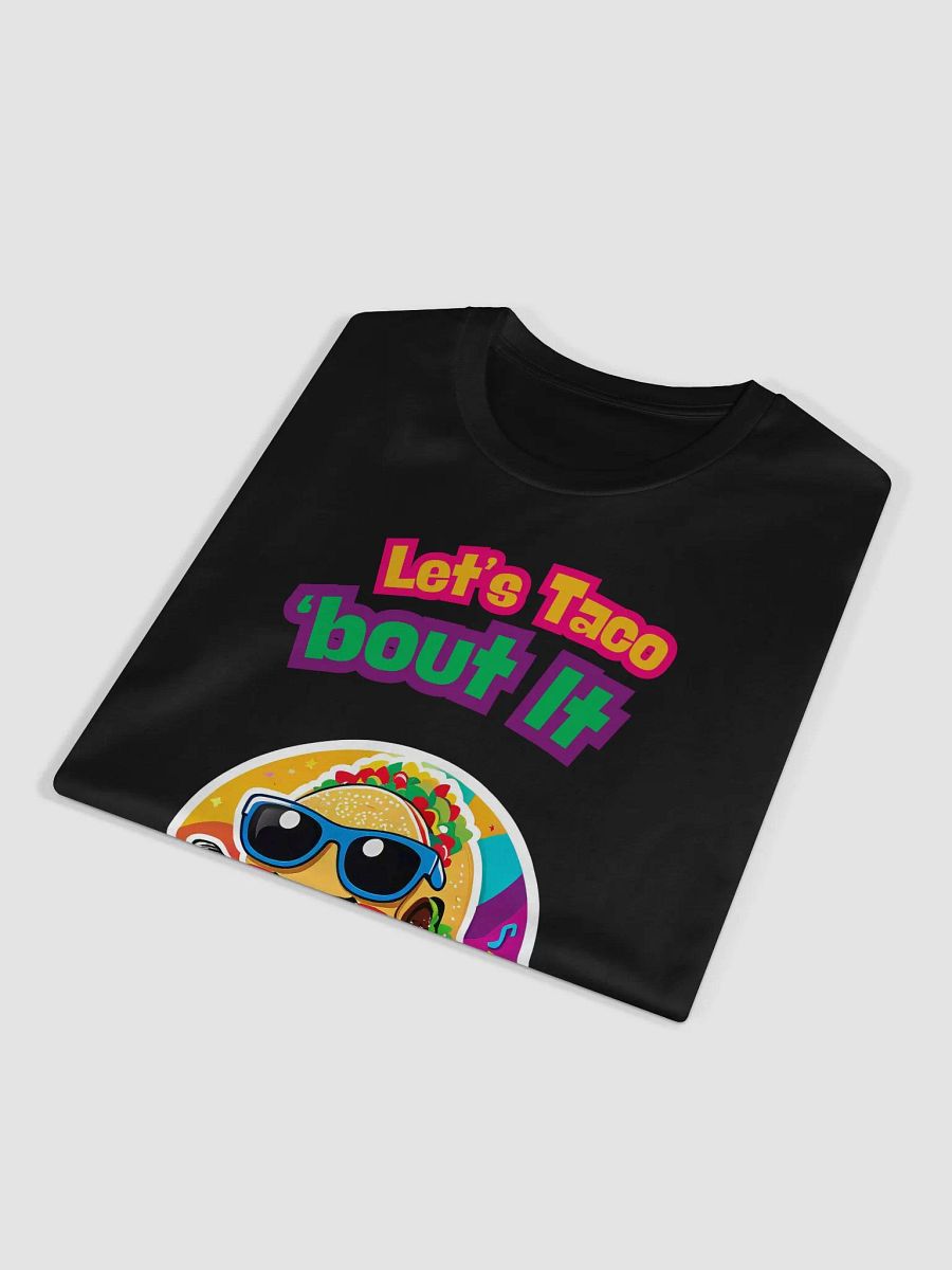 Taco 'bout It Unisex Tee product image (4)
