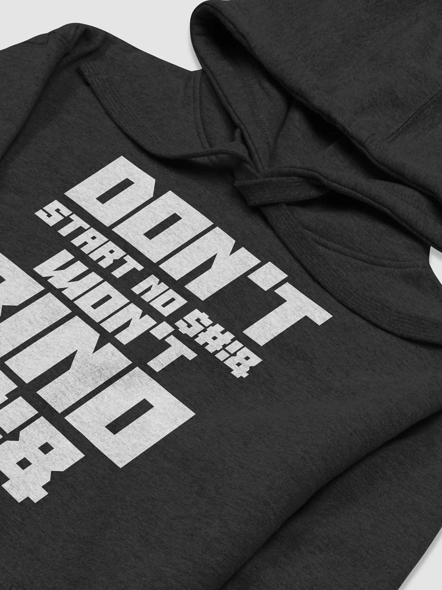 Don't Start No $#!& Won't BINO $#!& Hoodie product image (7)