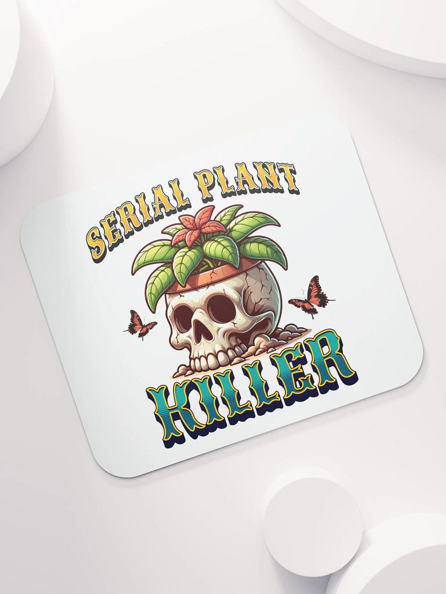 Serial Plant Killer Mouse Pad product image (5)