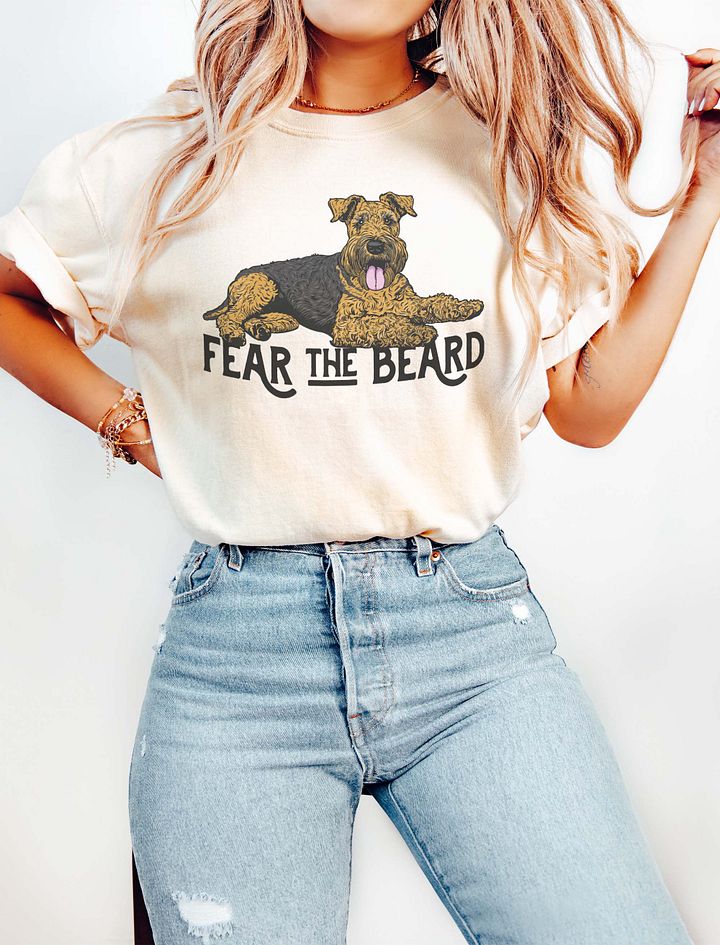 Fear the Beard T-Shirt of an Airedale Terrier | Funny T-Shirt for Airedale Terrier Paw-rents product image (16)