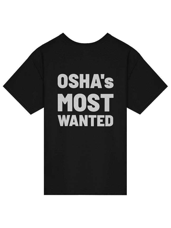OSHA's Most Wanted Tee product image (18)