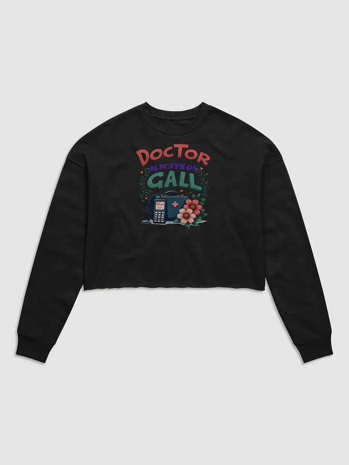 Mom Duty ,Doctor Always On Call Crop Sweatshirt product image (3)