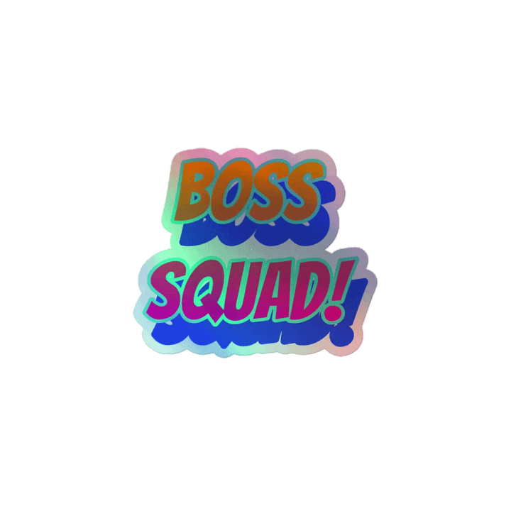 Boss Squad Holographic Sticker product image (1)