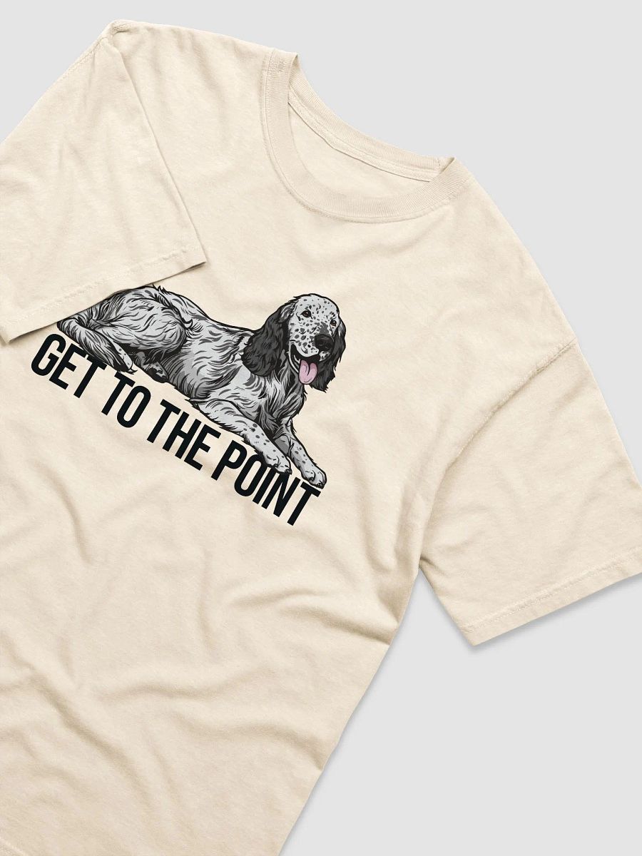 Get to the Point T-Shirt of an English Setter | Funny T-Shirt for English Setter Paw-rents product image (21)